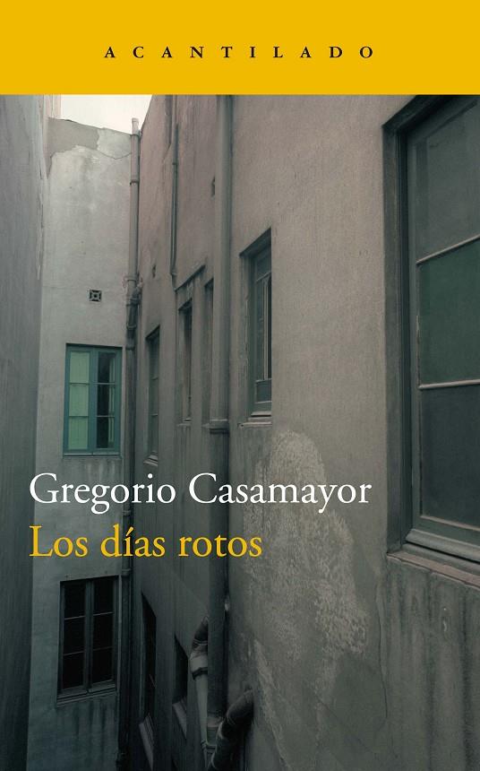 Los días rotos | 9788417346362 | Casamayor Pérez, Gregorio | Llibres.cat | Llibreria online en català | La Impossible Llibreters Barcelona