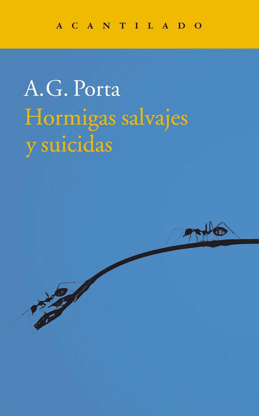 Hormigas salvajes y suicidas | 9788416748693 | García Porta, Antoni | Llibres.cat | Llibreria online en català | La Impossible Llibreters Barcelona