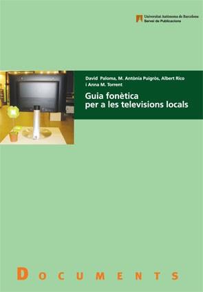 Guia fonètica per a les televisions locals | 0000097884490 | Paloma, David | Llibres.cat | Llibreria online en català | La Impossible Llibreters Barcelona