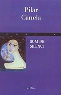 Som de silenci | 9788483302422 | Canela, Pilar | Llibres.cat | Llibreria online en català | La Impossible Llibreters Barcelona