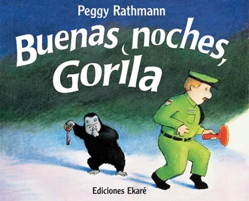 Buenas noches, Gorila | 9789802572656 | Peggy Rathmann | Llibres.cat | Llibreria online en català | La Impossible Llibreters Barcelona