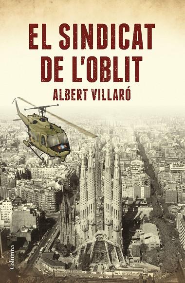 El Sindicat de l'Oblit | 9788466423557 | Villaró, Albert | Llibres.cat | Llibreria online en català | La Impossible Llibreters Barcelona