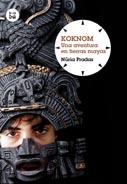 Koknom. Una aventura en tierras mayas | 9788483432051 | Pradas, Núria | Llibres.cat | Llibreria online en català | La Impossible Llibreters Barcelona