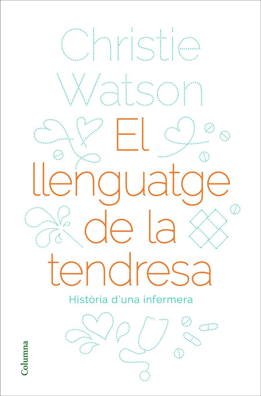El llenguatge de la tendresa | 9788466424264 | Watson, Christie | Llibres.cat | Llibreria online en català | La Impossible Llibreters Barcelona
