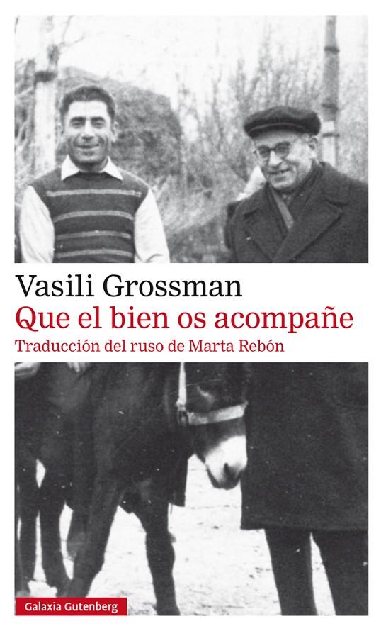 Que el bien os acompañe | 9788417747299 | Grossman, Vasili | Llibres.cat | Llibreria online en català | La Impossible Llibreters Barcelona