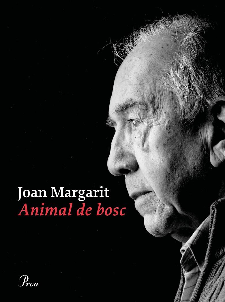 Animal de bosc | 9788475888941 | Margarit, Joan | Llibres.cat | Llibreria online en català | La Impossible Llibreters Barcelona