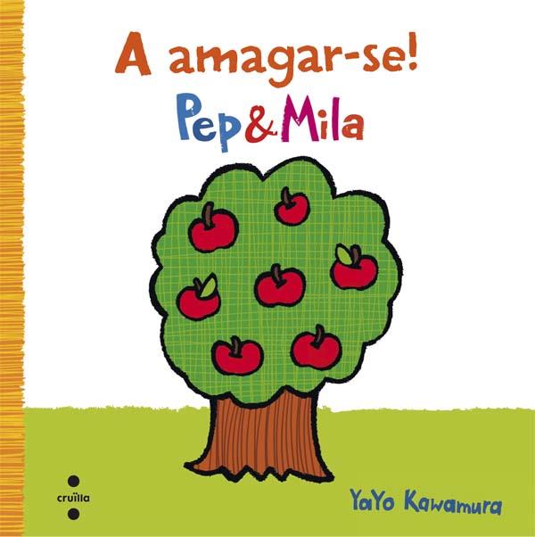 PEP & MILA A AMAGAR-SE | 9788466140317 | Kawamura, Yayo | Llibres.cat | Llibreria online en català | La Impossible Llibreters Barcelona