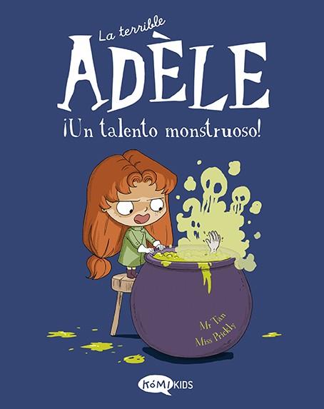 La terrible Adèle Vol.6 ¡Un talento monstruoso! | 9788419183125 | Mr Tan | Llibres.cat | Llibreria online en català | La Impossible Llibreters Barcelona