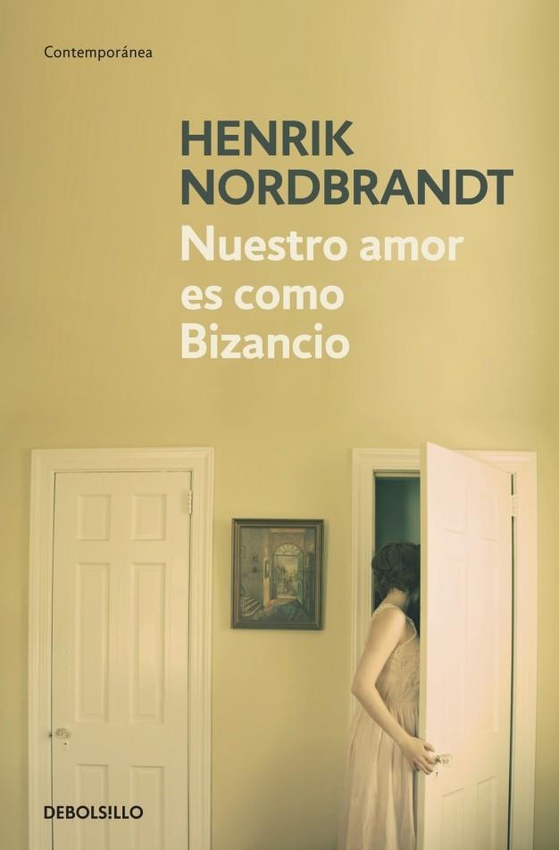 Nuestro amor es como Bizancio | 9788499081878 | NOrdbrandt, Henrik | Llibres.cat | Llibreria online en català | La Impossible Llibreters Barcelona