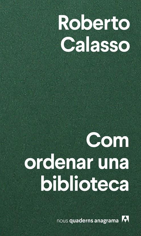 Com ordenar una biblioteca | 9788433916471 | Calasso, Roberto | Llibres.cat | Llibreria online en català | La Impossible Llibreters Barcelona