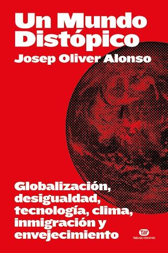 Un Mundo Distópico | 9788419683694 | Oliver Alonso, Josep | Llibres.cat | Llibreria online en català | La Impossible Llibreters Barcelona