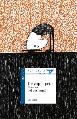 De cap a peus: Poemes del cos humà | 9788447928217 | Casas Peña, Lola | Llibres.cat | Llibreria online en català | La Impossible Llibreters Barcelona