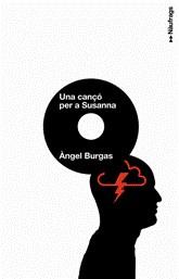 Una cançó per a Susanna | 9788424630331 | Burgas, Àngel | Llibres.cat | Llibreria online en català | La Impossible Llibreters Barcelona
