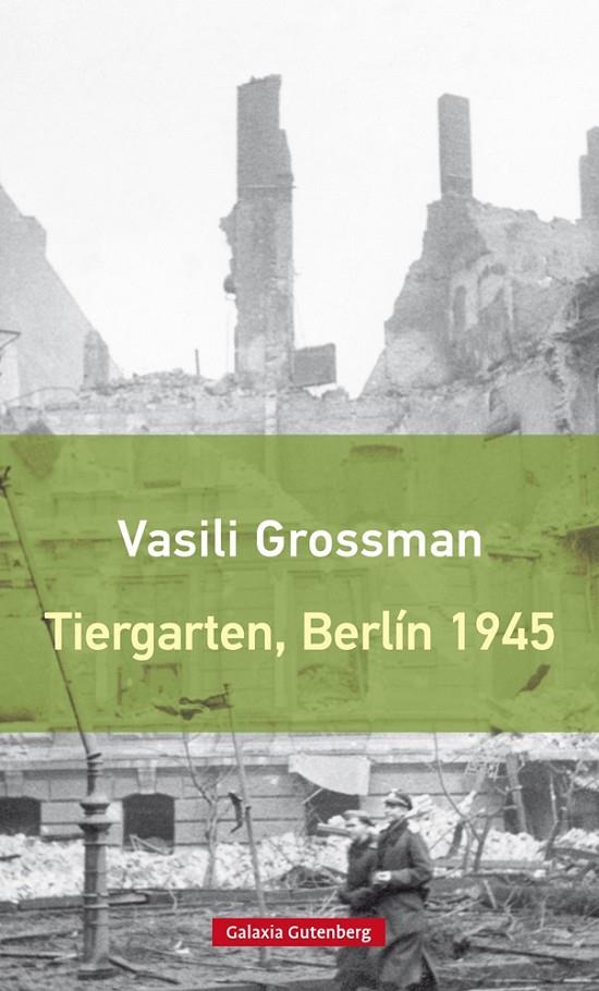 Tiergarten, Berlín 1945 | 9788417355029 | Grossman, Vasili | Llibres.cat | Llibreria online en català | La Impossible Llibreters Barcelona