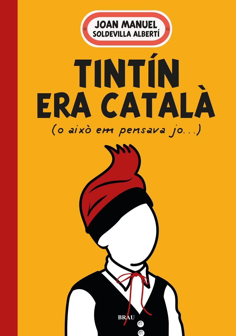 Tintín era català | 9788418096594 | Soldevilla Albertí, Joan Manuel | Llibres.cat | Llibreria online en català | La Impossible Llibreters Barcelona