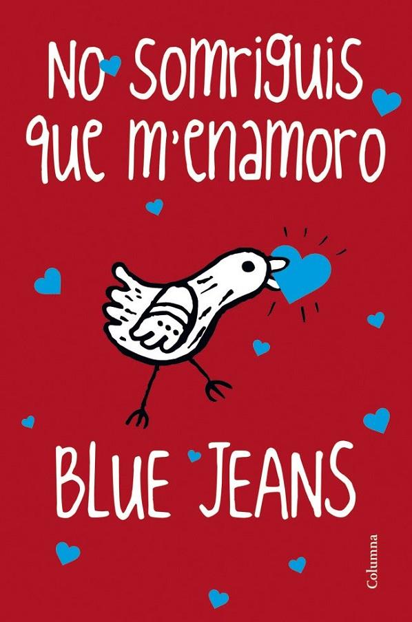 No somriguis que m'enamoro | 9788466416658 | Jeans, Blue | Llibres.cat | Llibreria online en català | La Impossible Llibreters Barcelona