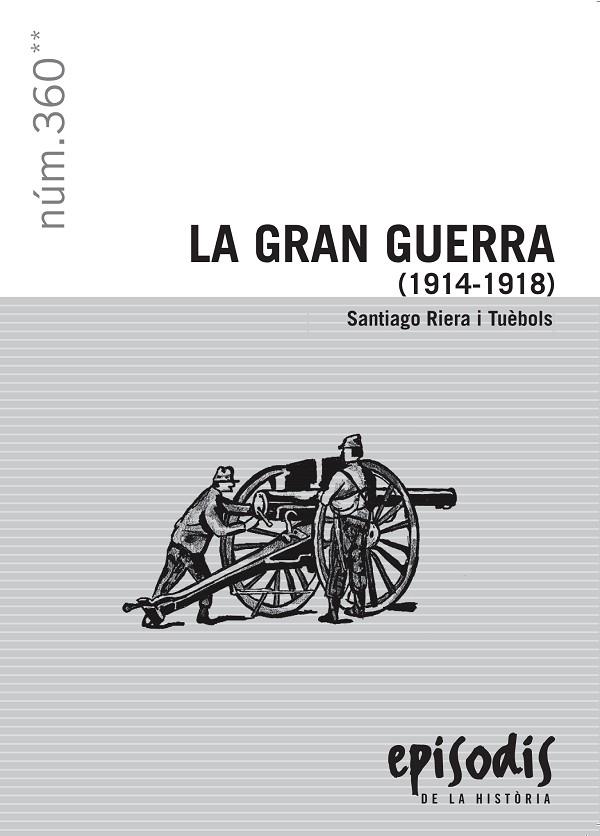 La Gran Guerra (1914-1918) | 9788423207954 | Riera Tuebols, Santiago | Llibres.cat | Llibreria online en català | La Impossible Llibreters Barcelona