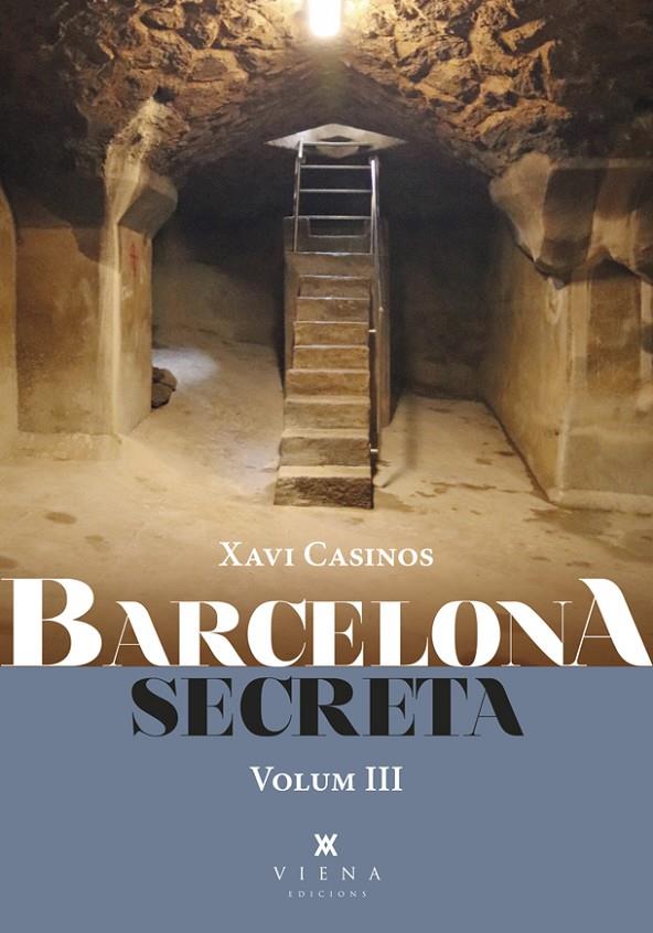 Barcelona secreta, 3 | 9788418908286 | Casinos Comas, Xavier | Llibres.cat | Llibreria online en català | La Impossible Llibreters Barcelona