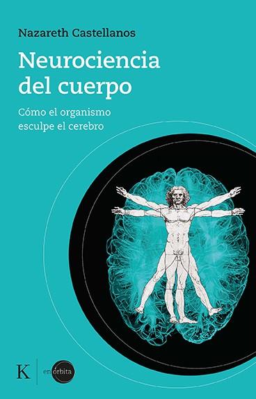 Neurociencia del cuerpo | 9788499889931 | Castellanos, Nazareth | Llibres.cat | Llibreria online en català | La Impossible Llibreters Barcelona