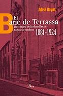 El banc de Terrassa en el marc de la decadència bancària catalana 1881 | 9788482564579 | Royes, Adrià | Llibres.cat | Llibreria online en català | La Impossible Llibreters Barcelona
