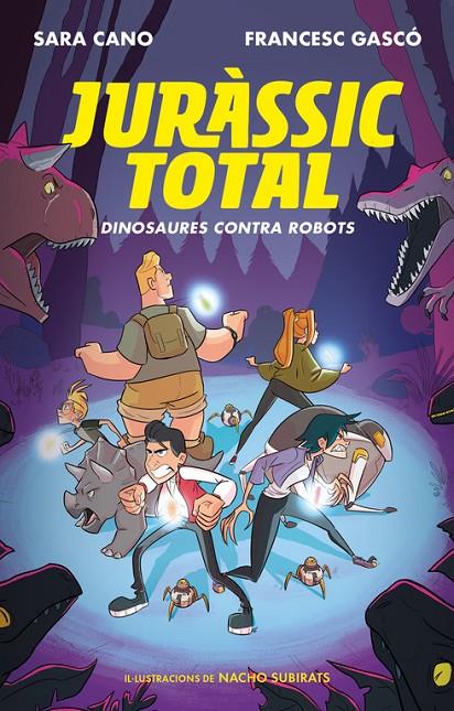 Dinosaures contra robots (Sèrie Juràssic Total 2) | 9788420487762 | Cano, Sara/Gascó, Francesc | Llibres.cat | Llibreria online en català | La Impossible Llibreters Barcelona