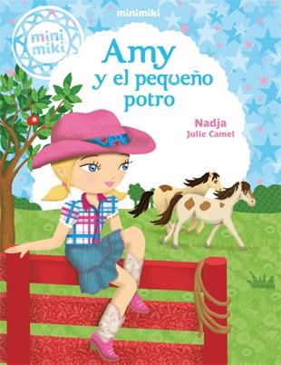 Minimiki 1. Amy y el pequeño potro | 9788424654832 | Nadja\Julie Camel (ilustr.) | Llibres.cat | Llibreria online en català | La Impossible Llibreters Barcelona