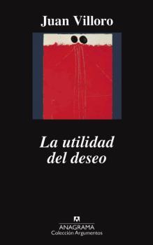 La utilidad del deseo | 9788433964168 | Villoro, Juan | Llibres.cat | Llibreria online en català | La Impossible Llibreters Barcelona