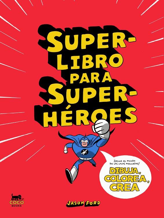 Superlibro para superhéroes | 9788412177671 | Ford, Jason | Llibres.cat | Llibreria online en català | La Impossible Llibreters Barcelona