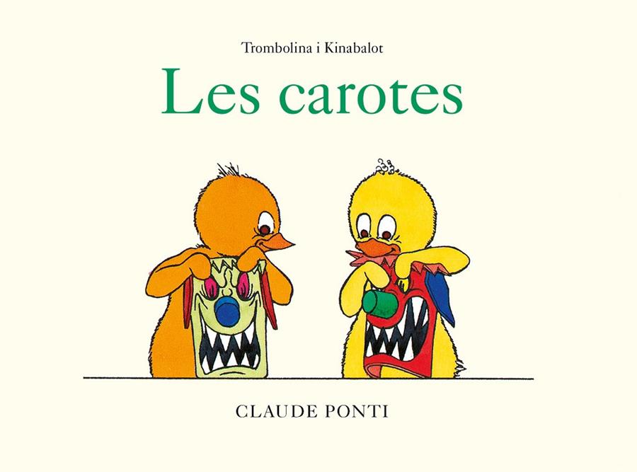 Trombolina i Kinabalot: Les carotes | 9788473294003 | Ponti, Claude | Llibres.cat | Llibreria online en català | La Impossible Llibreters Barcelona
