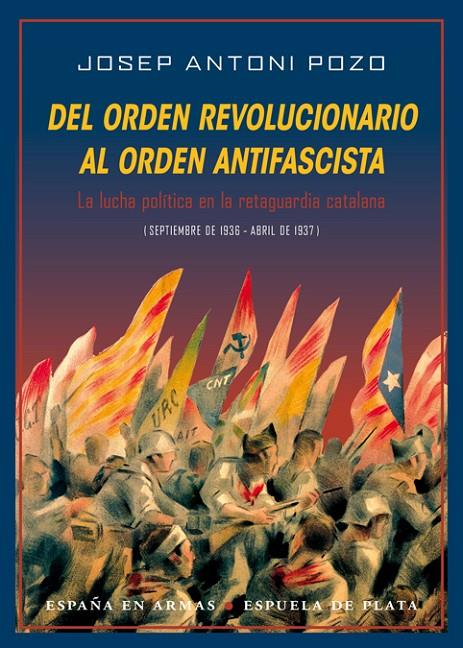 Del orden revolucionario al orden antifascista | 9788416034284 | Pozo González, Josep Antoni | Llibres.cat | Llibreria online en català | La Impossible Llibreters Barcelona