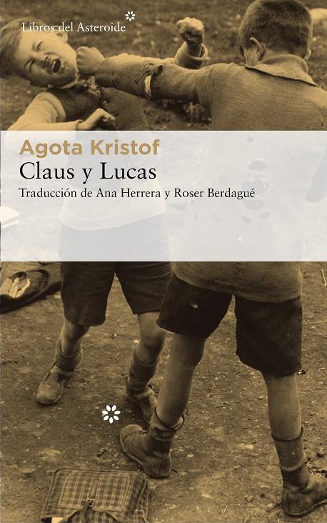 Claus y Lucas | 9788417007744 | Kristof, Agota | Llibres.cat | Llibreria online en català | La Impossible Llibreters Barcelona