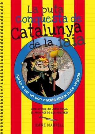 La puta conquesta de Catalunya de la iaia | 9788494386053 | Jofre Martell\Pere Mejan (il·lustr.) | Llibres.cat | Llibreria online en català | La Impossible Llibreters Barcelona