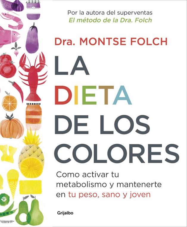 La dieta de los colores | 9788425353888 | FOLCH, MONTSE | Llibres.cat | Llibreria online en català | La Impossible Llibreters Barcelona