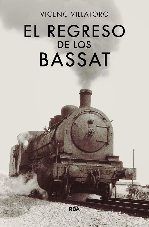 El regreso de los Bassat | 9788490567128 | VILLATORO LAMOLLA, VICENÇ | Llibres.cat | Llibreria online en català | La Impossible Llibreters Barcelona