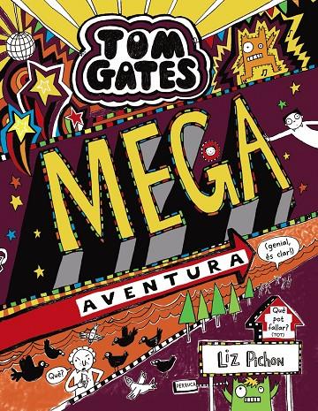 Tom Gates: Mega aventura (genial, és clar!) | 9788499069364 | Pichon, Liz | Llibres.cat | Llibreria online en català | La Impossible Llibreters Barcelona