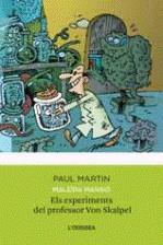 Els experiments del professor Von Skalpel | 9788492671137 | Martin, Paul | Llibres.cat | Llibreria online en català | La Impossible Llibreters Barcelona