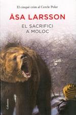 El sacrifici a Moloc | 9788466416023 | Larsson, Asa | Llibres.cat | Llibreria online en català | La Impossible Llibreters Barcelona