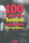 100 Fotógrafos españoles | 9788493463922 | Olivares, Rosa | Llibres.cat | Llibreria online en català | La Impossible Llibreters Barcelona