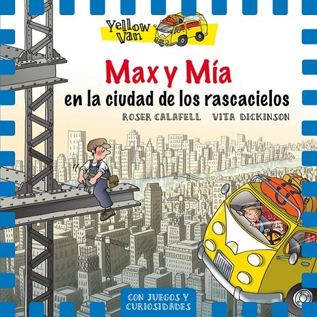 Yellow Van 11. Max y Mía en la ciudad de los rascacielos | 9788424662707 | Vita Dickinson \ Roser Calafell (ilustr.) | Llibres.cat | Llibreria online en català | La Impossible Llibreters Barcelona