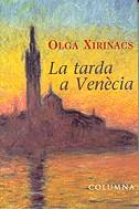 La tarda a Venècia | 9788483006702 | Xirinacs i Díaz, Olga | Llibres.cat | Llibreria online en català | La Impossible Llibreters Barcelona