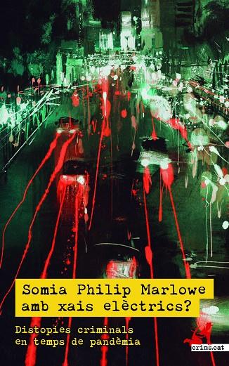 Somia Philip Marlowe amb xais elèctrics? | 9788418584145 | Martín, Àlex/Solana, Teresa | Llibres.cat | Llibreria online en català | La Impossible Llibreters Barcelona