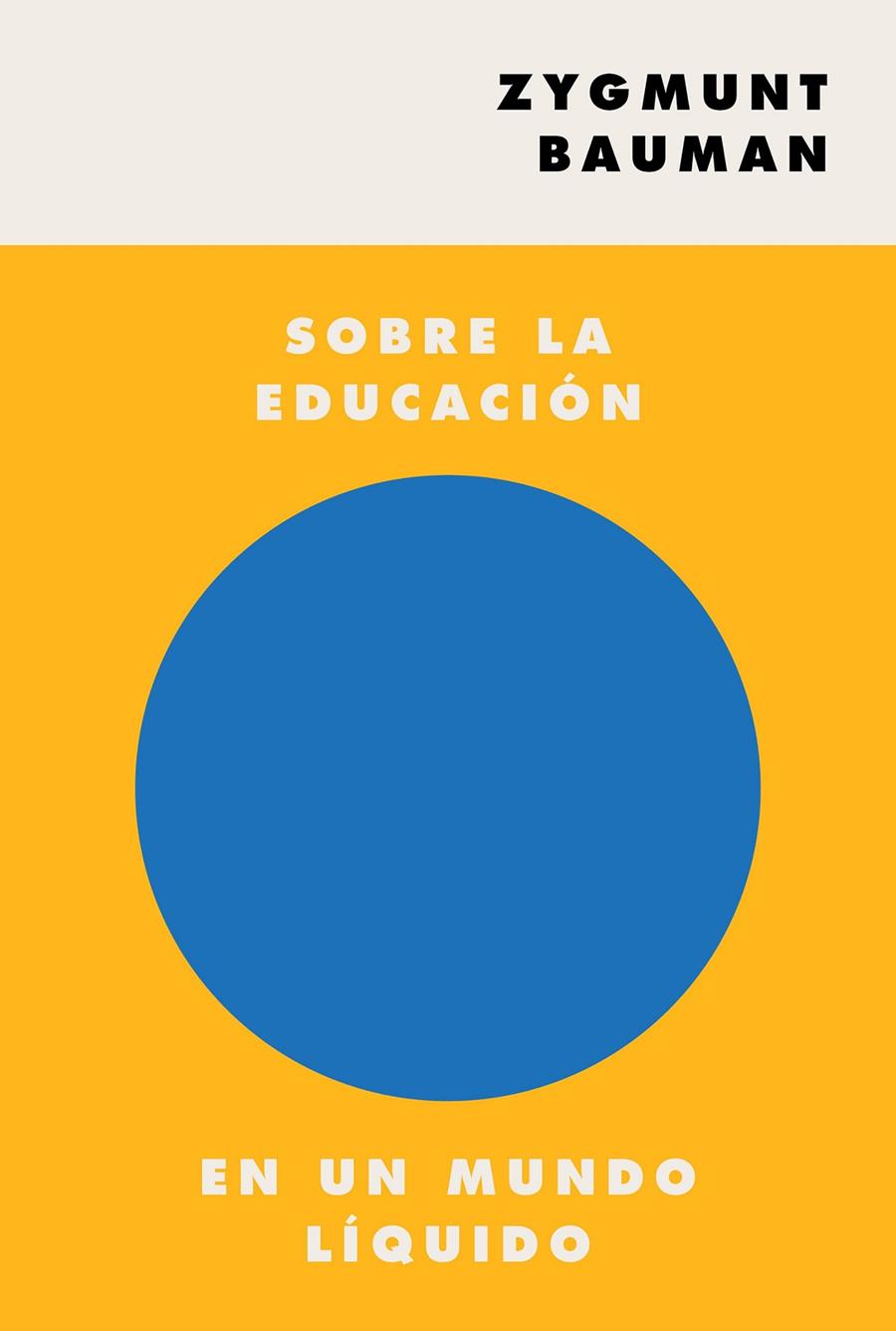 Sobre la educación en un mundo líquido | 9788449337505 | Bauman, Zygmunt | Llibres.cat | Llibreria online en català | La Impossible Llibreters Barcelona