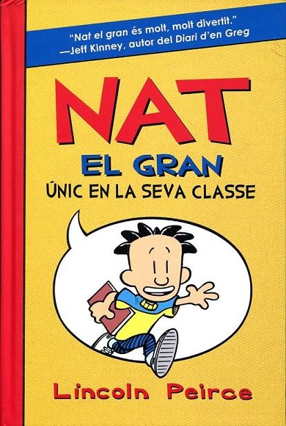 Nat el Gran: únic en la seva classe | 9788424636135 | Peirce, Lincoln | Llibres.cat | Llibreria online en català | La Impossible Llibreters Barcelona