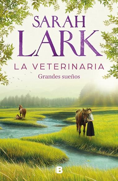 La veterinaria. Grandes sueños | 9788466674812 | Lark, Sarah | Llibres.cat | Llibreria online en català | La Impossible Llibreters Barcelona