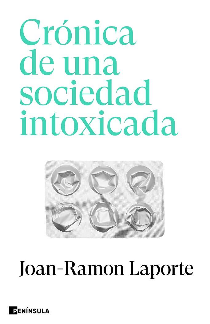 Crónica de una sociedad intoxicada | 9788411002271 | Laporte, Joan-Ramon | Llibres.cat | Llibreria online en català | La Impossible Llibreters Barcelona