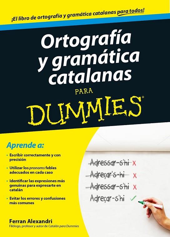 Ortografía y gramática catalanas para Dummies | 9788432902048 | Ferran Alexandri | Llibres.cat | Llibreria online en català | La Impossible Llibreters Barcelona