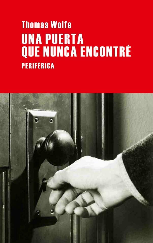 Una puerta que nunca encontré | 9788492865543 | Wolfe, Thomas | Llibres.cat | Llibreria online en català | La Impossible Llibreters Barcelona