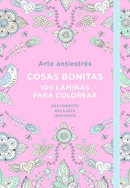 Arte Antiestrés: Cosas bonitas. 100 láminas para colorear | 9788401018190 | VARIOS AUTORES | Llibres.cat | Llibreria online en català | La Impossible Llibreters Barcelona