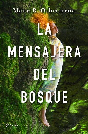La mensajera del bosque | 9788408237242 | R. Ochotorena, Maite | Llibres.cat | Llibreria online en català | La Impossible Llibreters Barcelona