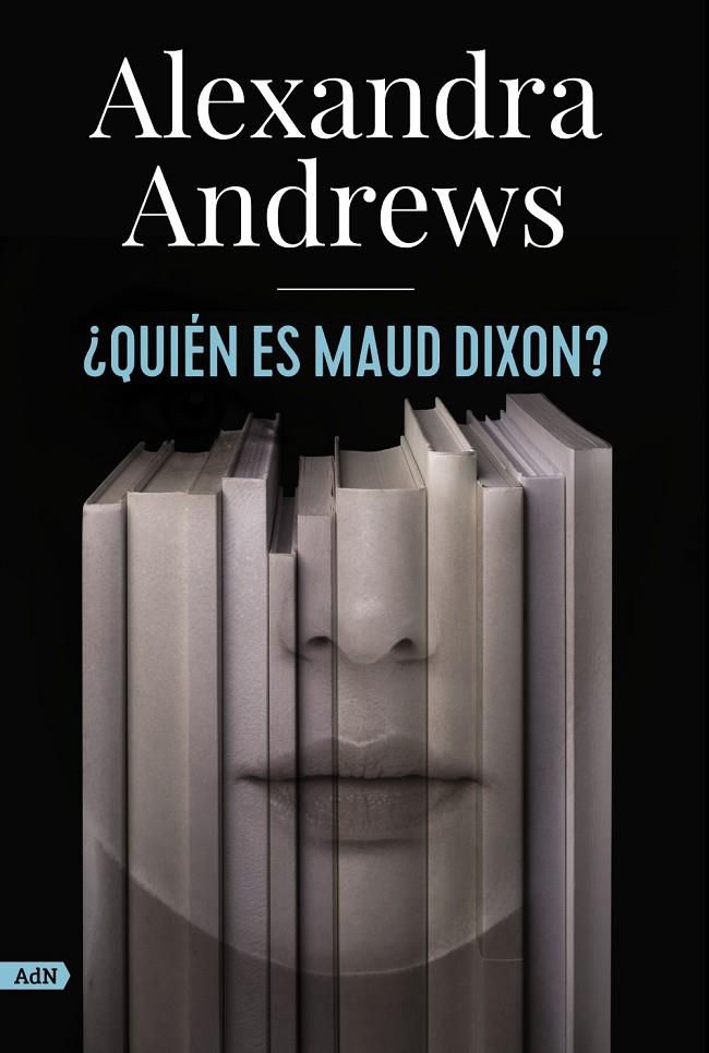 ¿Quién es Maud Dixon? (AdN) | 9788413624785 | Andrews, Alexandra | Llibres.cat | Llibreria online en català | La Impossible Llibreters Barcelona